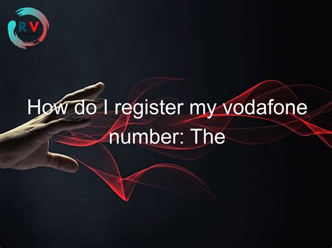 Register for My Vodafone